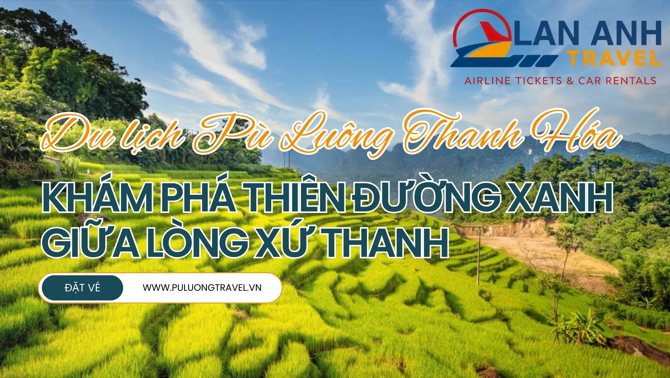 Du lịch Pù Luông Thanh Hóa - Khám phá thiên đường xanh giữa lòng xứ Thanh