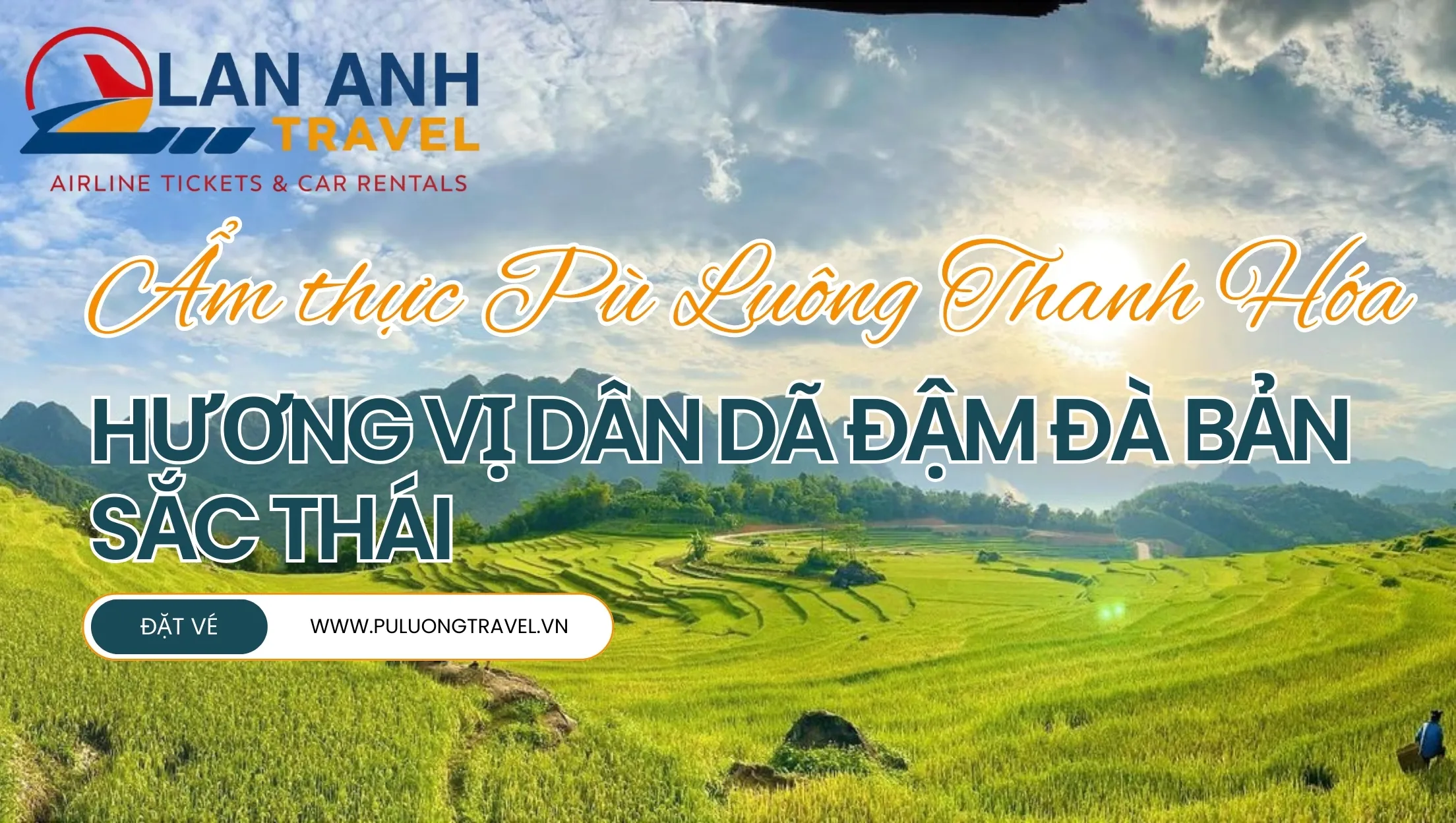 Ẩm thực Pù Luông Thanh Hóa - Hương vị dân dã đậm đà bản sắc Thái